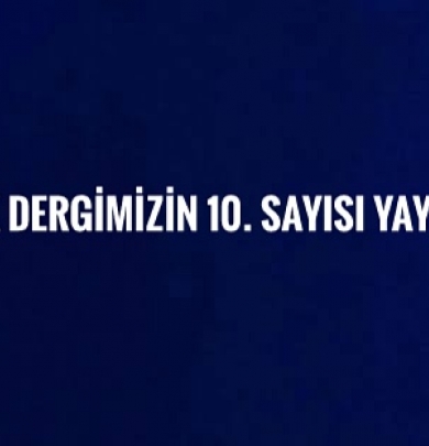 ULAK dergimizin 10. sayısı yayında 